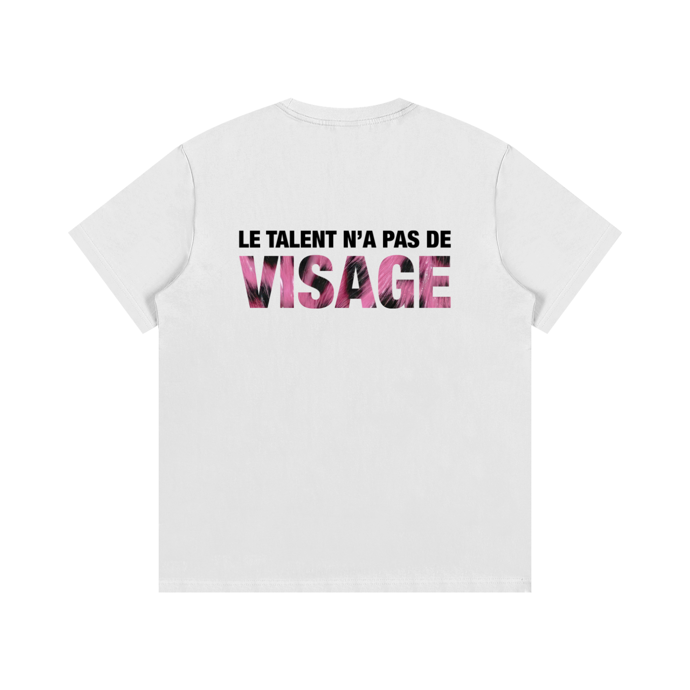 "LE TALENT N'A PAS DE VISAGE" PINK TEE